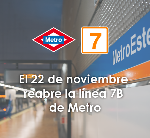 Accede a la nota de prensa sobre la reapertura de la línea 7B de Metro